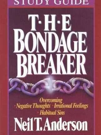 The Bondage Breaker by Anderson, Neil T.